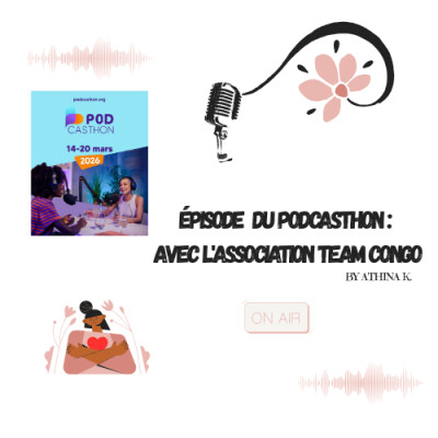 PODCASTHON - ÉCHANGE AVEC L'ASSOCIATION TEAM CONGO cover