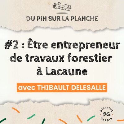 Être entrepreneur de travaux forestiers dans les Monts de Lacaune - Thibault Delesalle cover