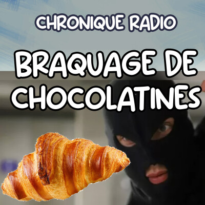 BRAQUAGE DE CHOCOLATINES cover