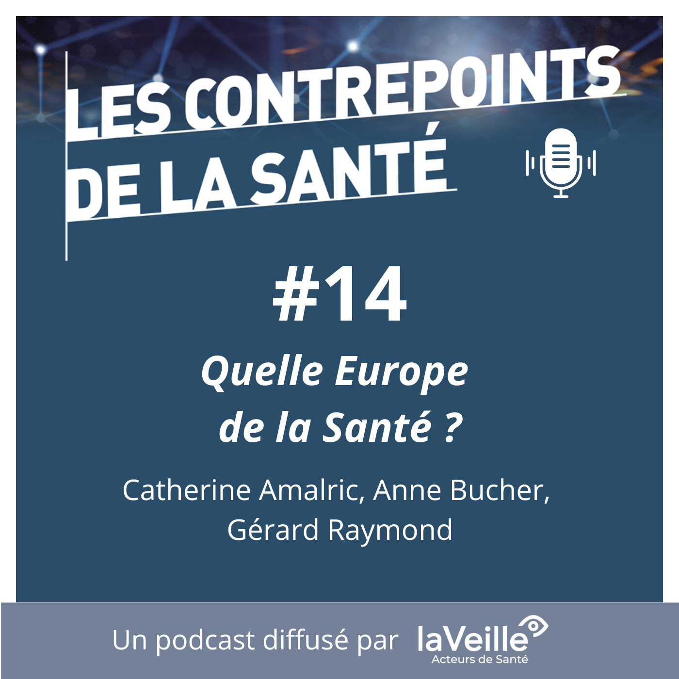 #14 - Quelle Europe de la Santé ?