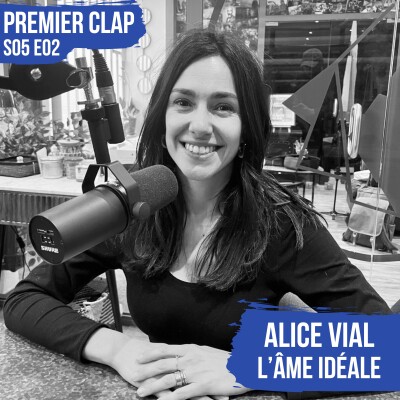S05E02 "L'âme idéale" Le premier film d'Alice Vial cover