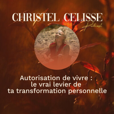 Autorisation de vivre : le vrai levier de ta transformation personnelle cover