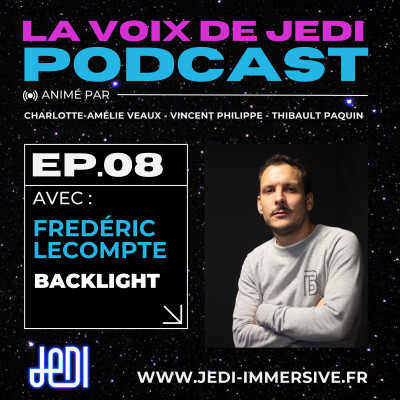 La voix de JeDI - Ep.8 - Fred Lecompte, Backlight cover