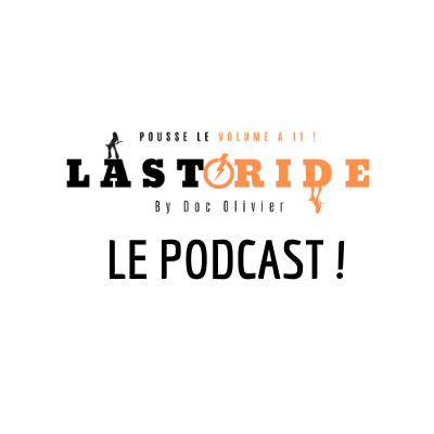 Last Ride - Podcast émission # 44 - avec Dygitals -05 Septembre 2020 cover