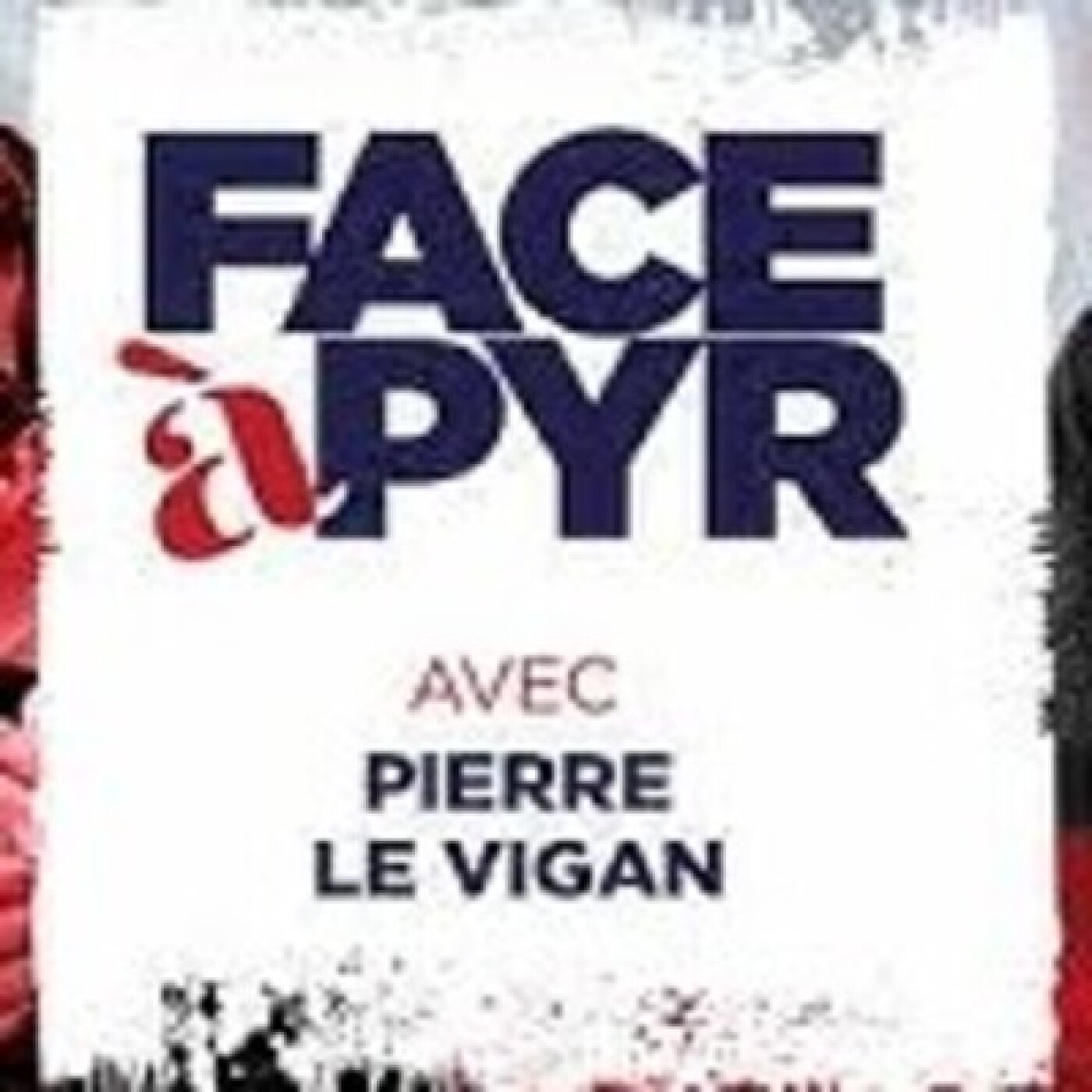 FACE à PYR # 50 - Pour sauver l'Europe il faut détruire l'Union européenne ! - P. le Vigan - # politique