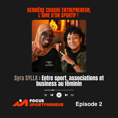 Syra SYLLA EP#2 - Entre sport, associations et business au féminin cover