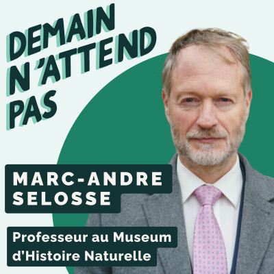 Marc-André Selosse - Adieu sol vivant : les coûts cachés de l'agriculture - #112 cover