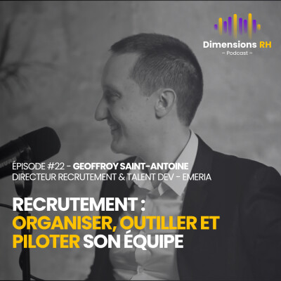 #22 - Geoffroy Saint-Antoine (Emeria) - Masterclass recrutement : organiser, outiller et piloter son équipe cover