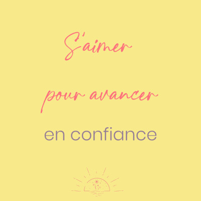 S'aimer pour avancer en confiance cover