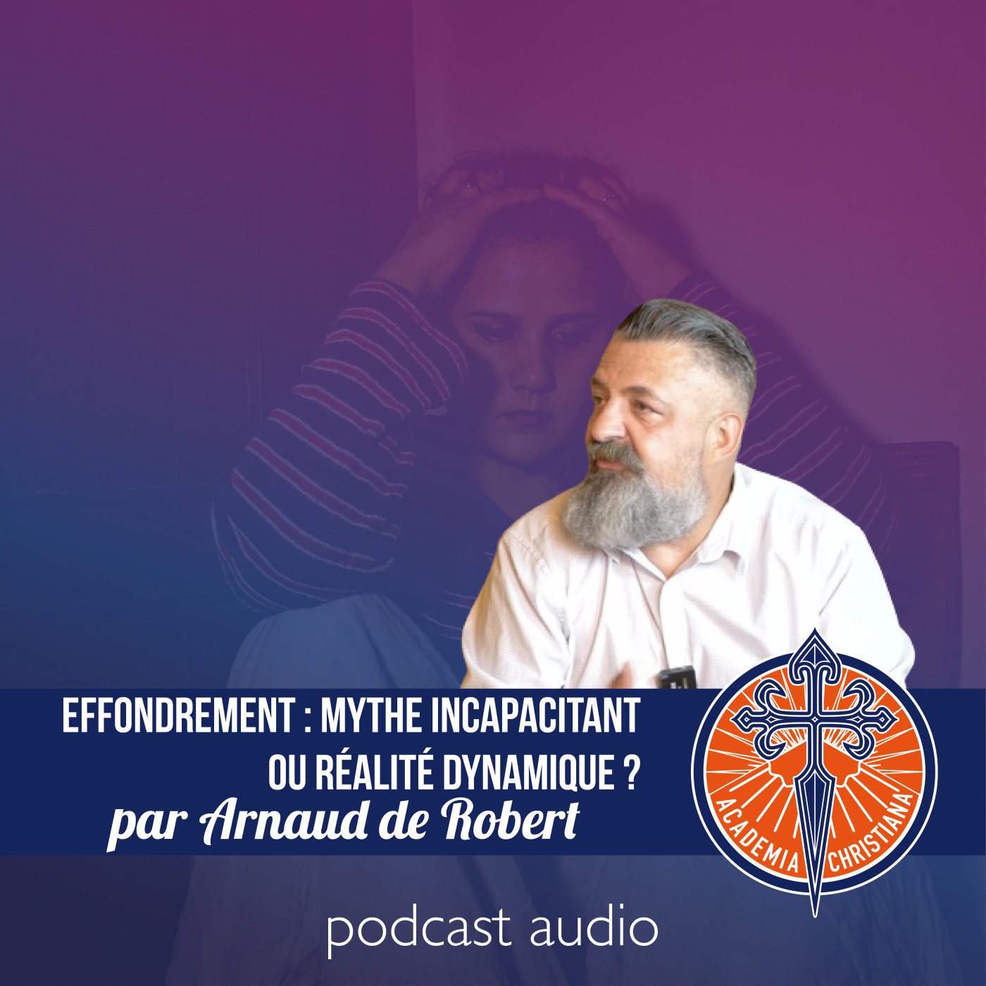 L'effondrement : mythe incapacitant ou réalité dynamique ? - Arnaud de Robert episode artwork