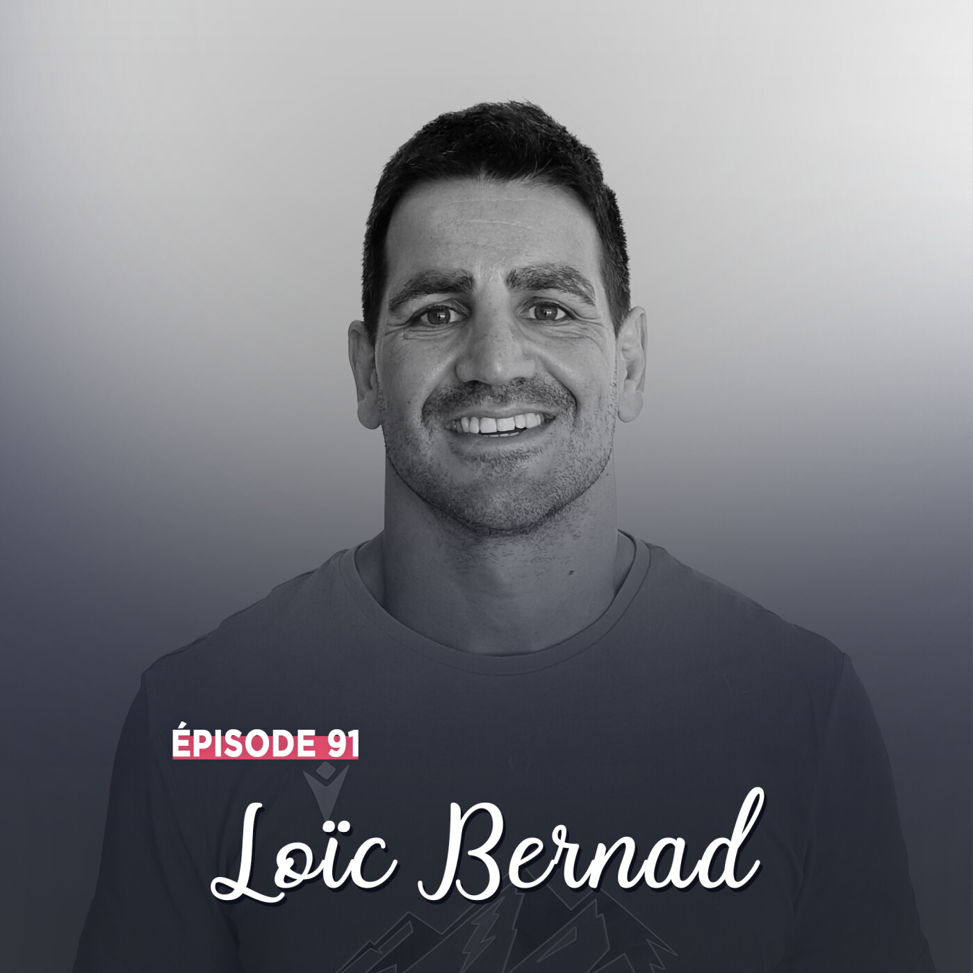 #91 - Loïc Bernad, toujours se dépasser - C'est la vie