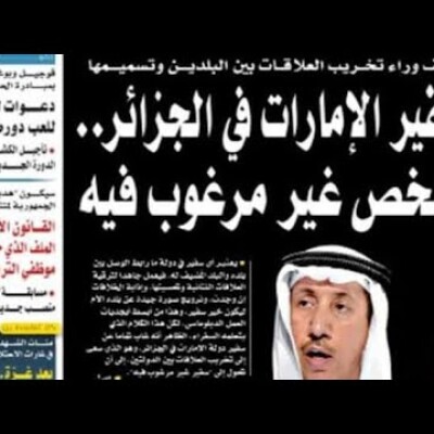 Retour de la crise avec les Émirats : Abu Dhabi, le souffre-douleur du régime algérien cover