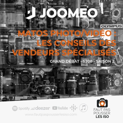 GRAND DÉBAT - S208 - Matos photo/vidéo : les conseils des vendeurs spécialisés cover