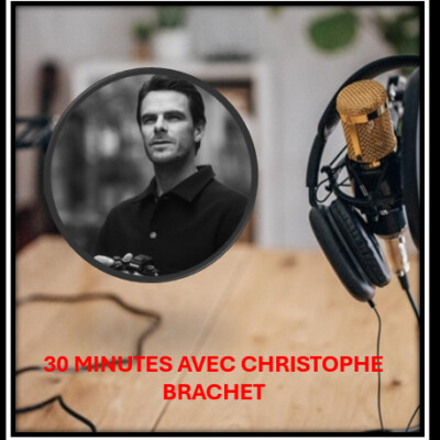 30 MINUTES AVEC CHRISTOPHE BRACHET - PHOTOGRAPHE DE PLATEAUX - 04 09 25 cover