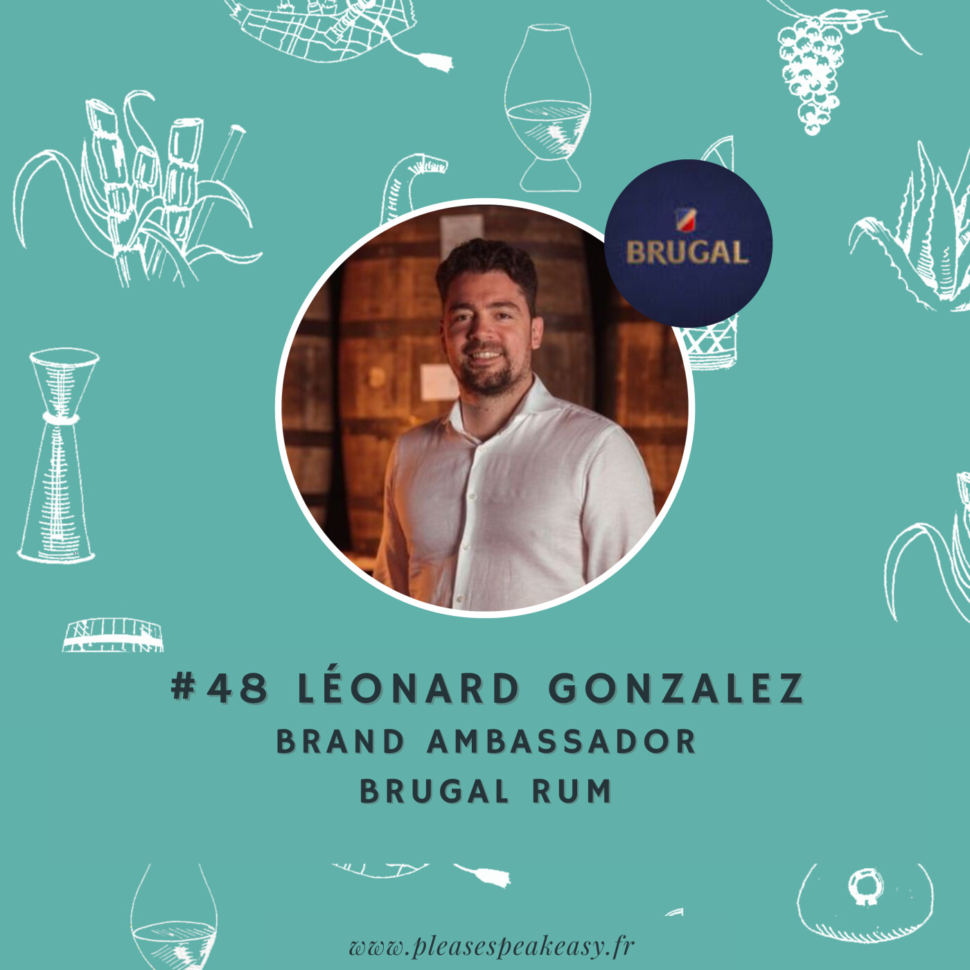 #48 Brugal - Cinq générations au service du rhum, avec Léonard Gonzalez episode artwork