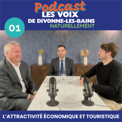 Episode 1 - Attractivité économique et touristique cover