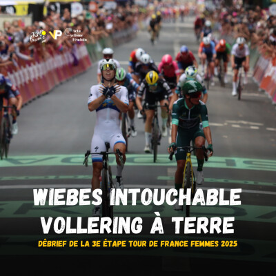 Wiebes intouchable, Vollering à terre : débrief de la 3e étape du Tour de France femmes 2025 cover