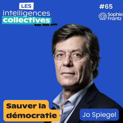#65 - Du débat à la prise de décision, peut-on sauver la démocratie ? Avec Jo Spiegel. cover