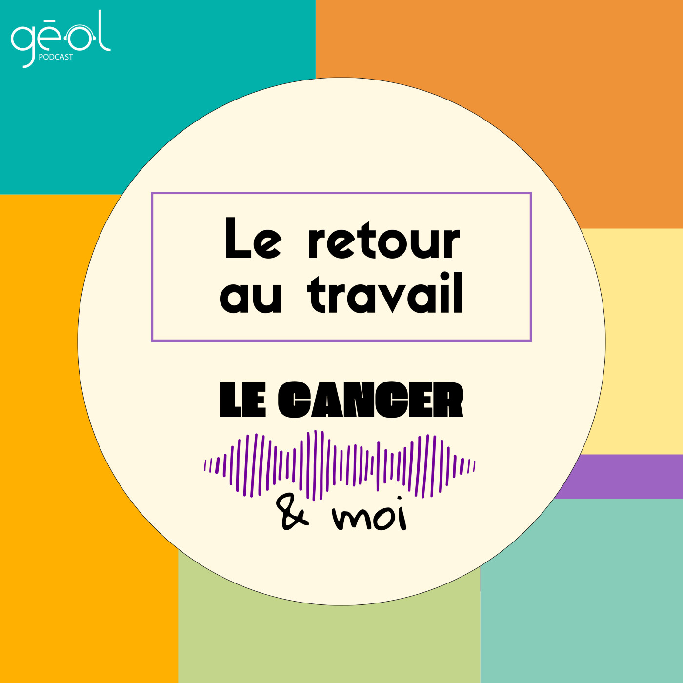 Le Cancer & Moi – « Le retour au travail »