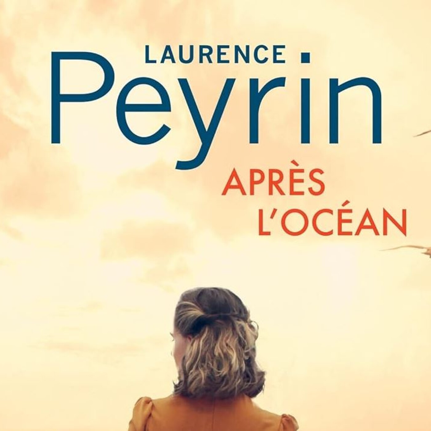 Laurence PEYRIN - "Après l'océan"