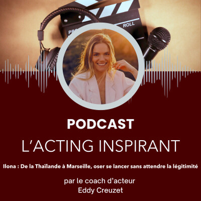 Ilona : De la Thaïlande à Marseille, oser se lancer sans attendre la légitimité cover