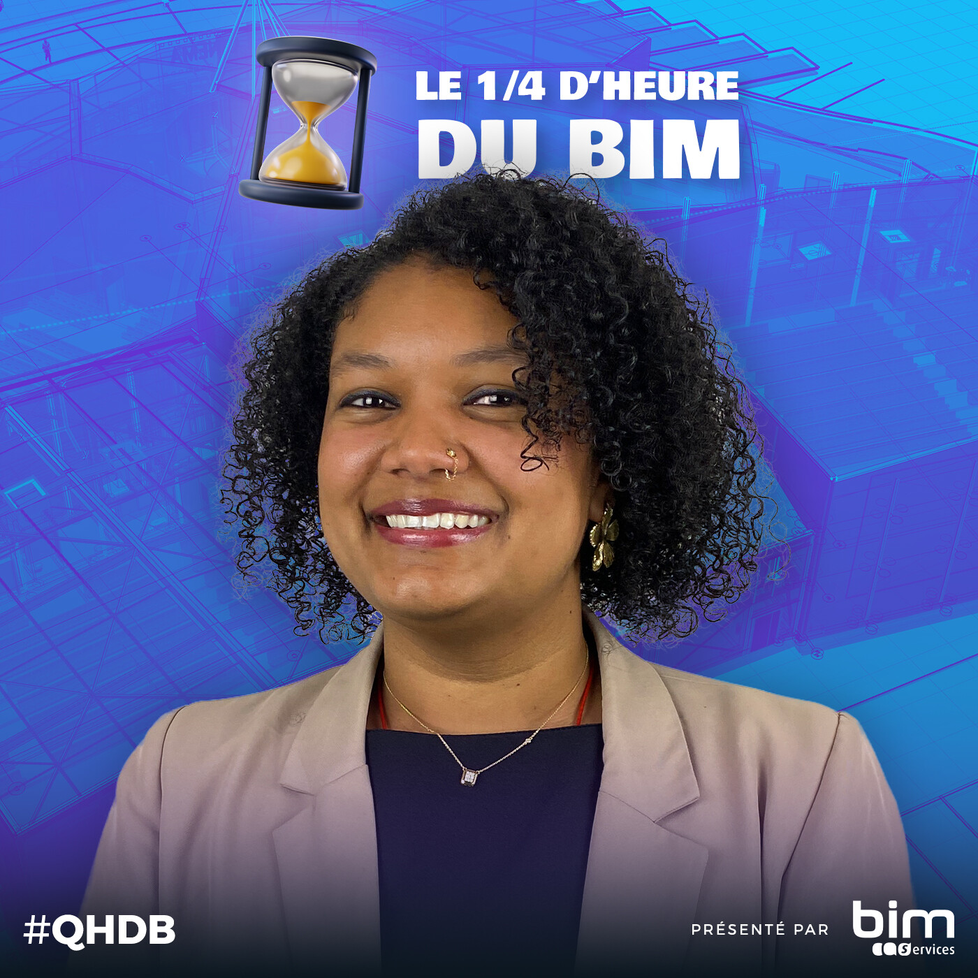 #0 Introduction au podcast "Le 1/4 d'heure du BIM" — Léa BAZALINE