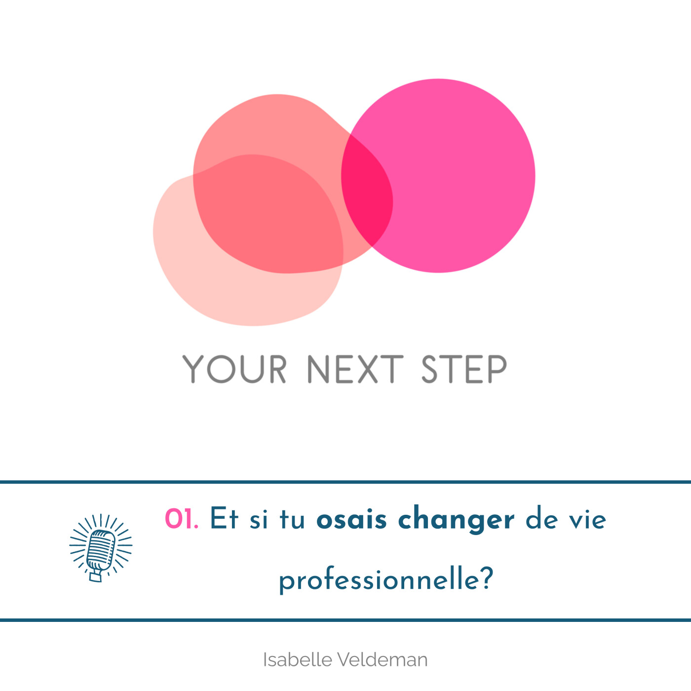 01. Et si tu osais changer de vie professionnelle? episode artwork