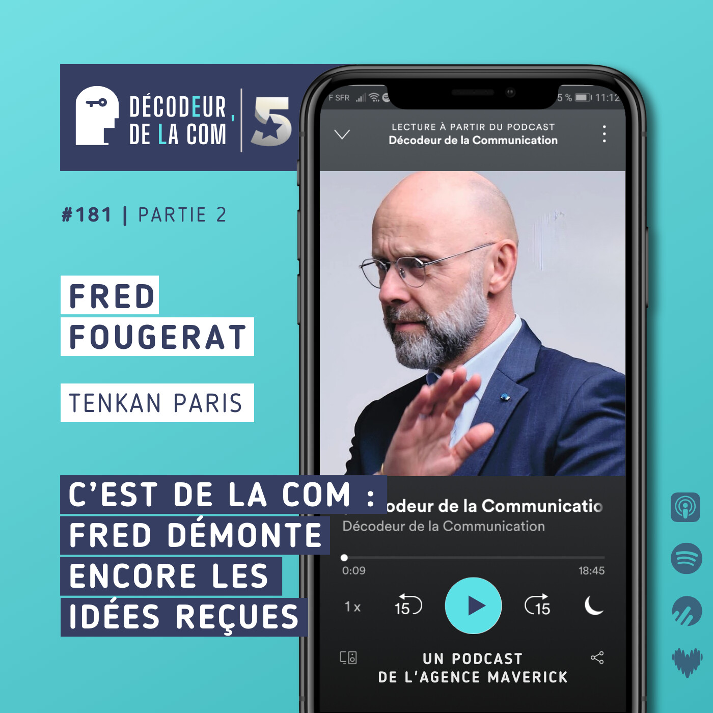 C'est de la Com (2) : Fred Fougerat démonte encore les idées reçues sur notre métier ! | Ep 181, partie 2