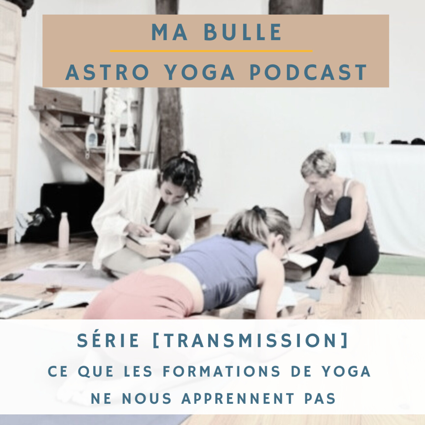 206. [Transmission] Ce que les formations de yoga ne nous apprennent presque jamais