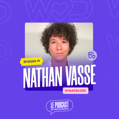 #19 - Nathan Vasse - Arrêter mes études pour aller en Startup cover