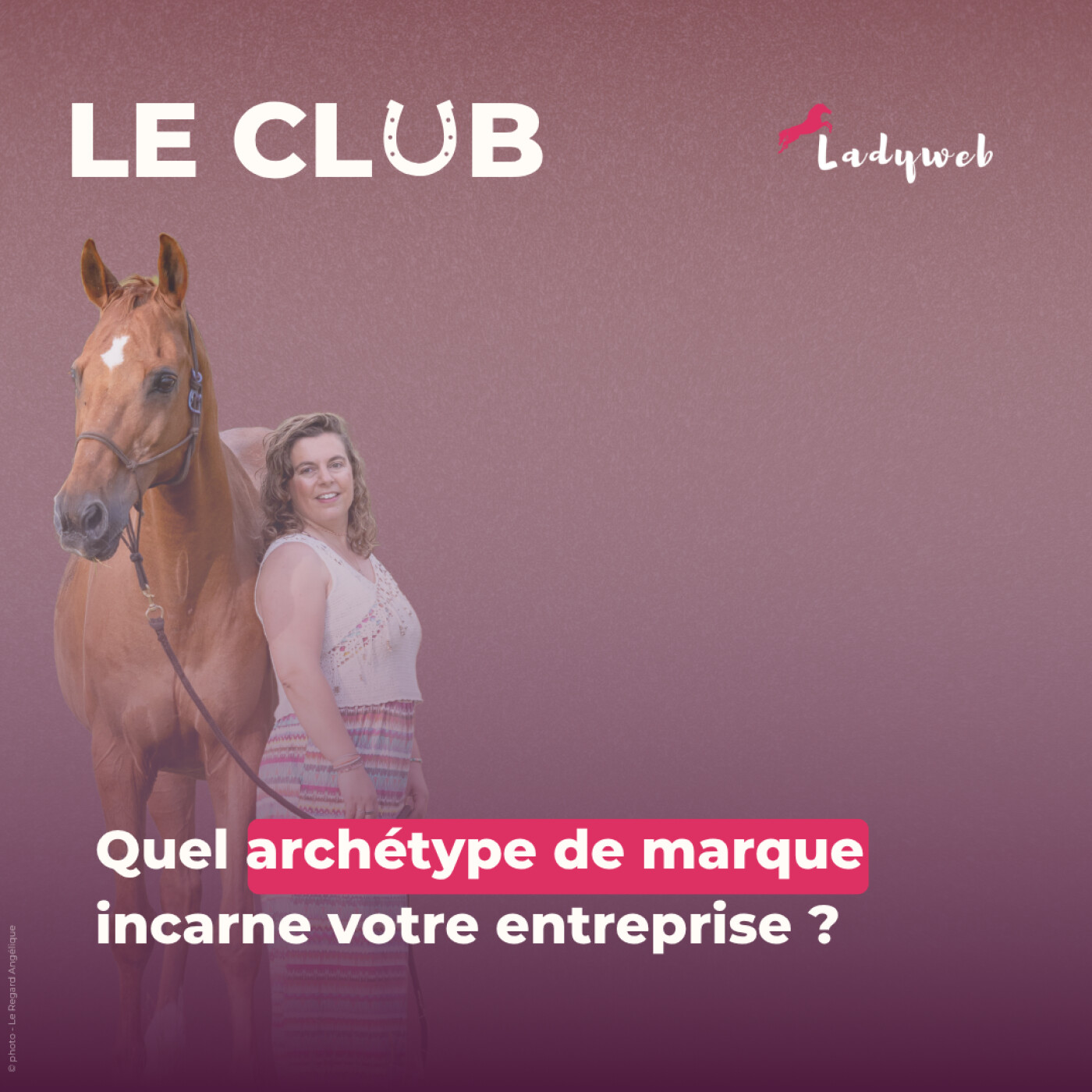 Ep. 33 Quel archétype de marque incarne votre entreprise ?