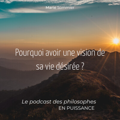 Pourquoi avoir une vision de sa vie désirée ? cover