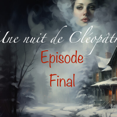 Maléfices - Une nuit de Cléopâtre - Episode Final cover