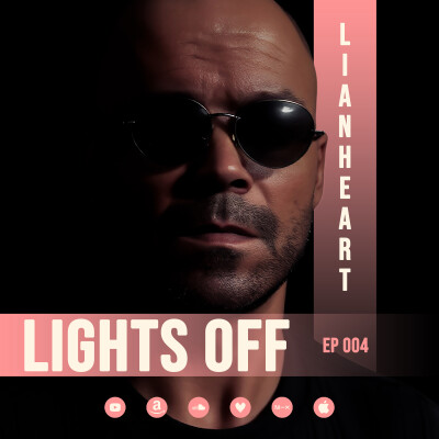 Lianheart - Lights Off 004 - December 27, 2025 cover