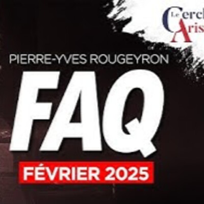 La PYR des FAQ- Février 2025 - P.Y. Rougeyron - # politique cover