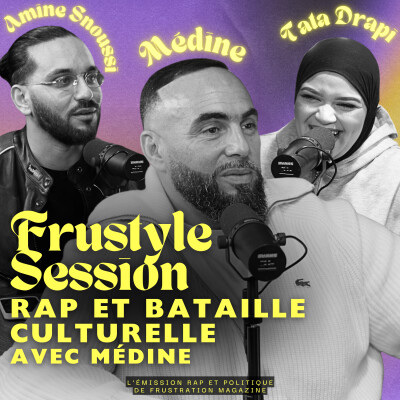 RAP ET BATTAILLE CULTUREL IDENTITÉ (avec Médine et Tatadrapi) I FRUSTYLE SESSION N°2 cover