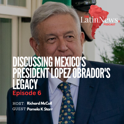Discussing Mexico's President Lopez Obrador's legacy cover