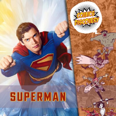 Le héros de DC peut-il renaître au cinéma ? – ComicsDiscovery S10E00 : Superman cover