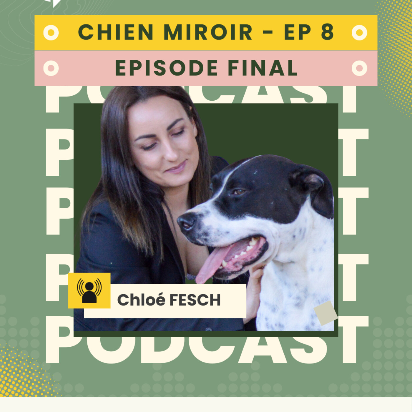 Le chien, notre miroir / EPISODE 8 - FINAL episode artwork