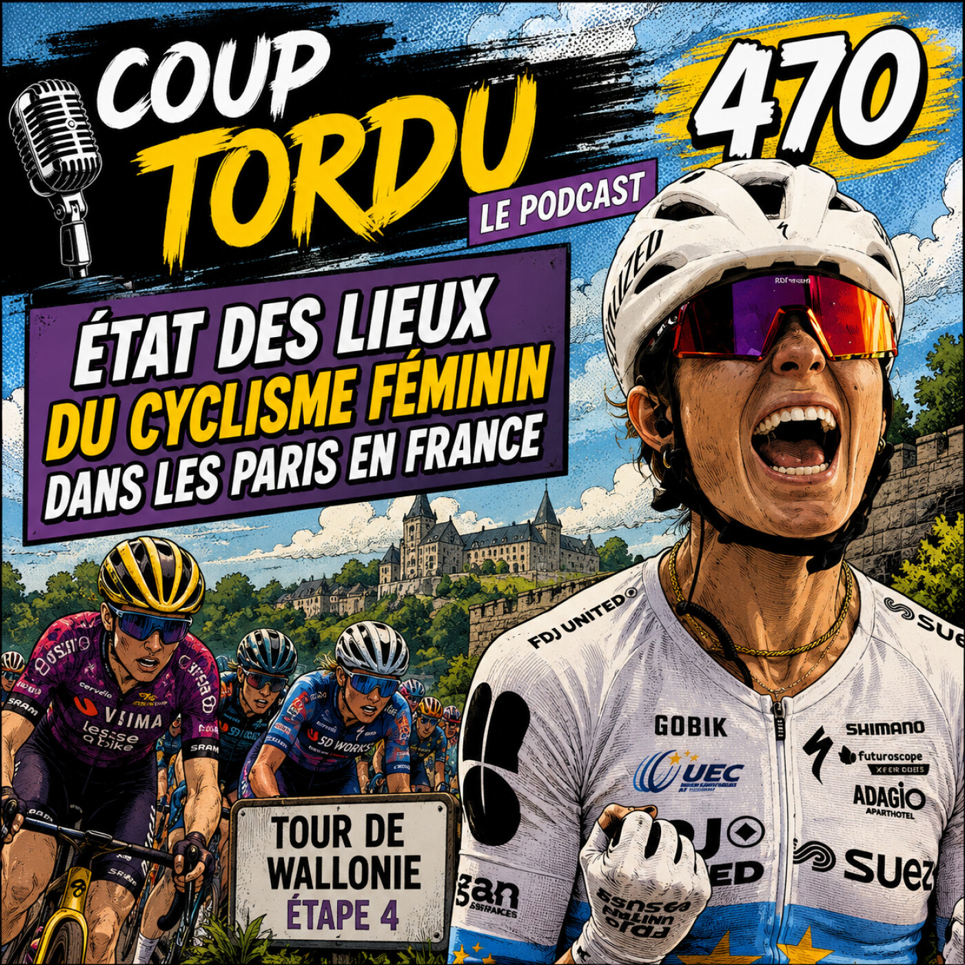 COUP TORDU 470 : ÉTAT DES LIEUX DU CYCLISME FÉMININ DANS LES PARIS + TOUR DE WALLONIE ETAPE 4 episode artwork