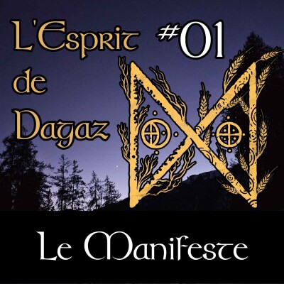 L'Esprit de Dagaz : Le Manifeste – 46 épisodes pour boucler la Roue cover
