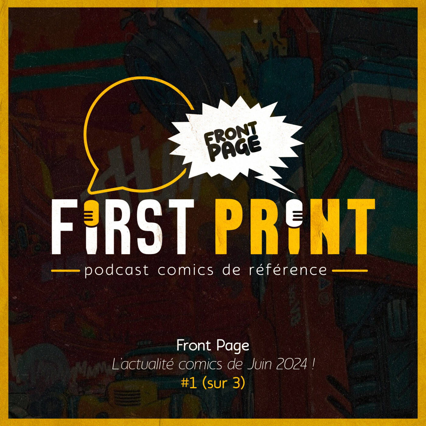 First Print - Votre podcast comics (& BD) préféré !