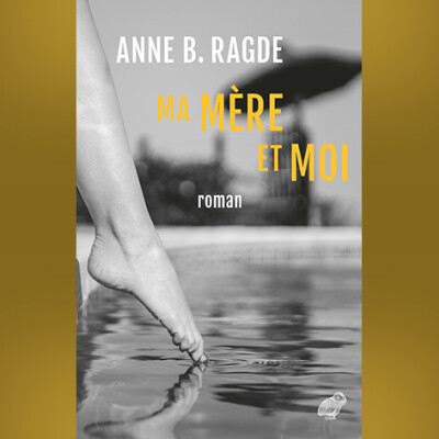Anne B. Ragde - Ma mère et moi cover
