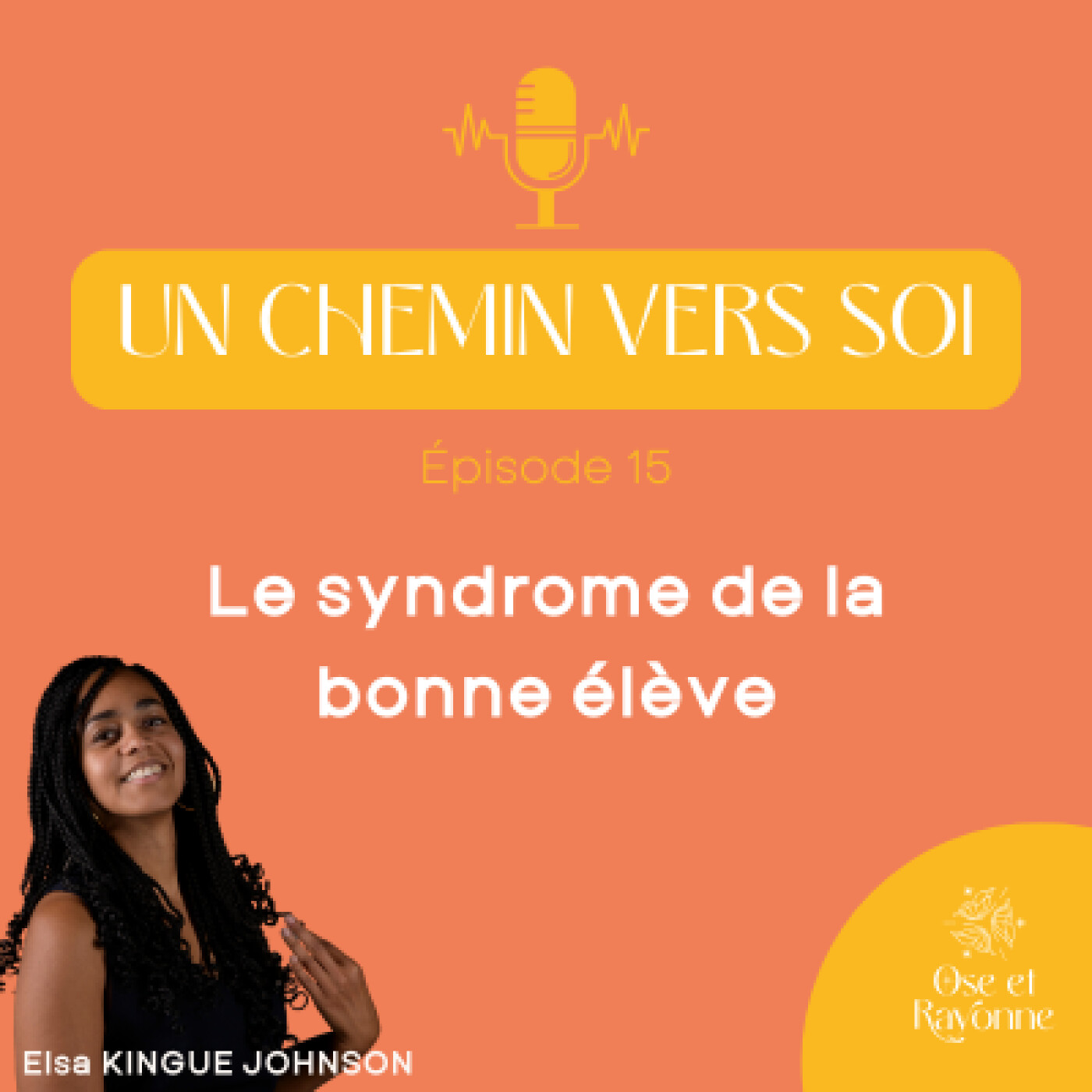 Un chemin vers soi : le podcast des hypersensibles