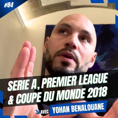 #84 Yohan Benalouane, entre Serie A, Premier League et Coupe du monde (partie 2) cover