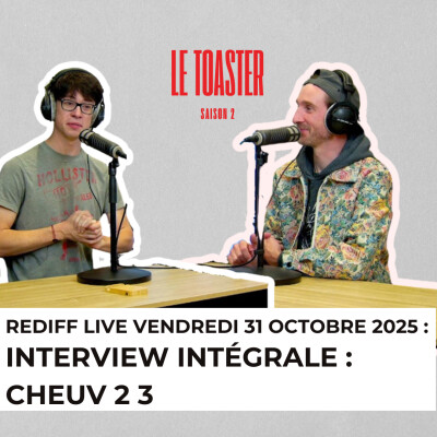 🎙️ Toaster S2 – Interview exclusive de Chev 2 3 | TST Radio cover