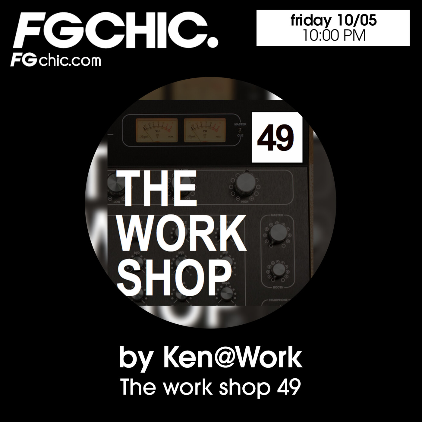 FG CHIC MIX WORKSHOP 49 BY KEN@WORK