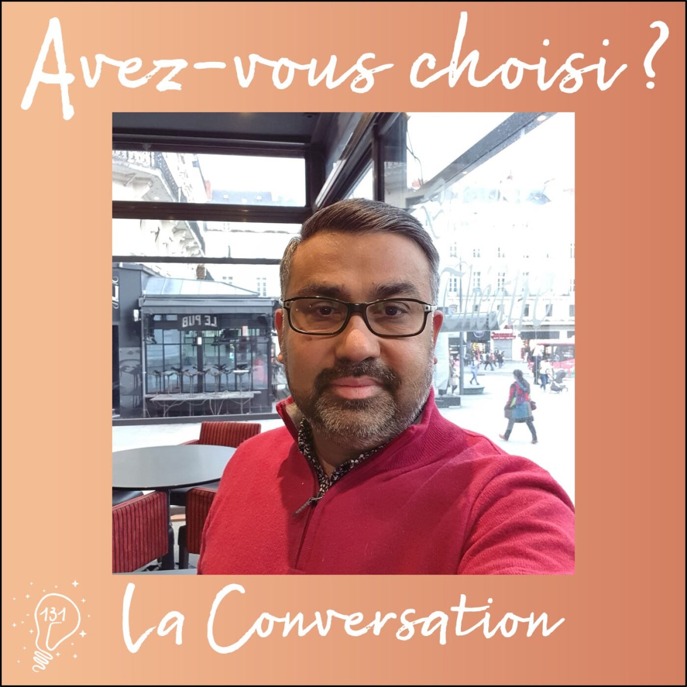 Avez-vous choisi ? - Episode 131 - La Conversation avec Paritosh Gupta | Choisir sa place
