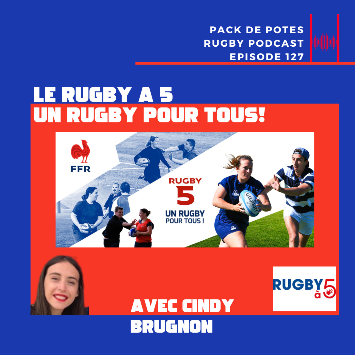 Ep. 127: Rugby à 5, rugby pour tous !