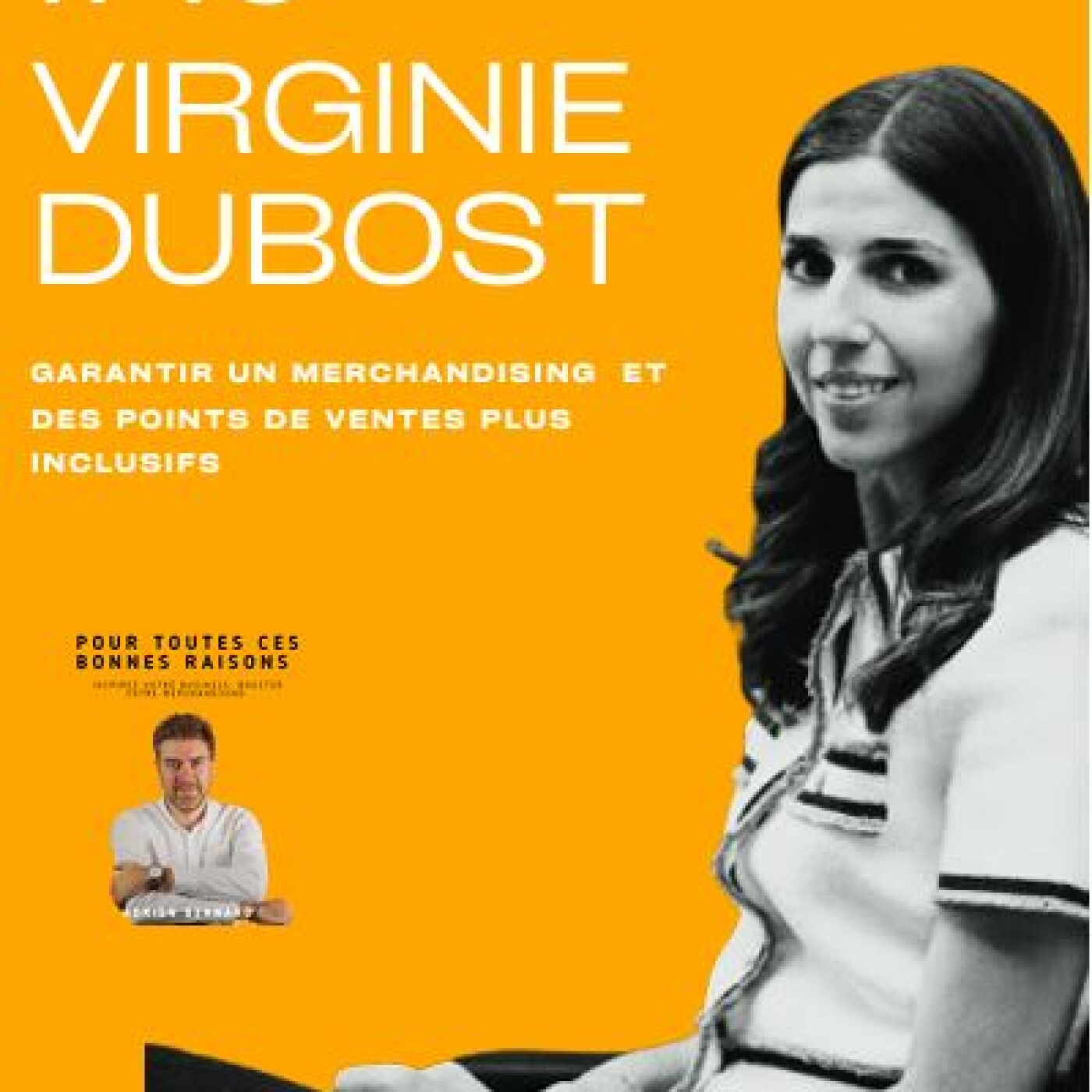 Garantir un merchandising et l'expérience client plus inclusifs avec Virginie DUBOST